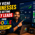 How Vizag Businesses Are Getting Daily Leads From Google